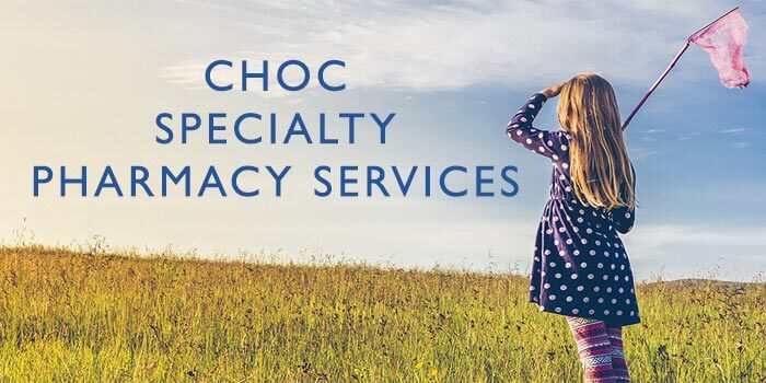 CHOC Specialty Pharmacy
